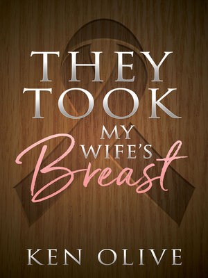 cover image of They Took My Wife's Breast